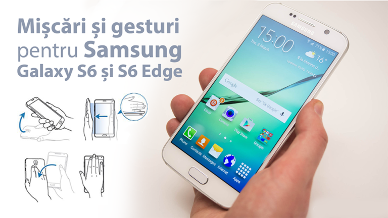 Cum să utilizezi mișcările și gesturile pe Samsung Galaxy S6 sau S6 Edge