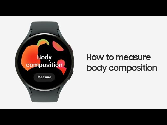 Cum să efectuați analiza grăsimii corporale cu seria Galaxy Watch 4