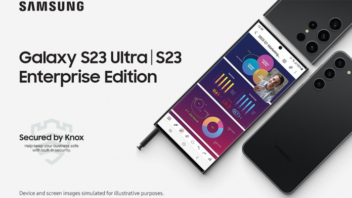 Samsung Galaxy S23 și S23 Ultra Enterprise Edition